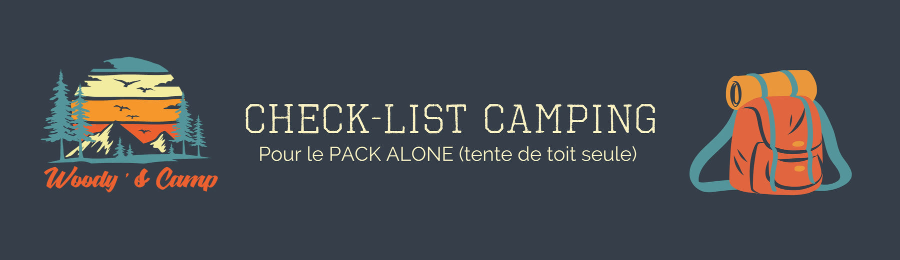 Woody's Camp logo with camping checklist text for Pack Alone tent in South of France.
